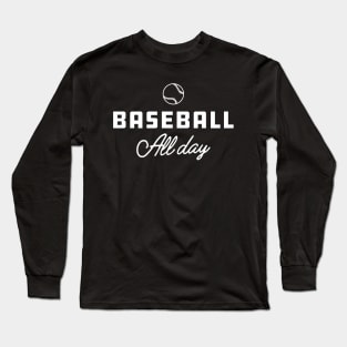 Baseball All Day Long Sleeve T-Shirt